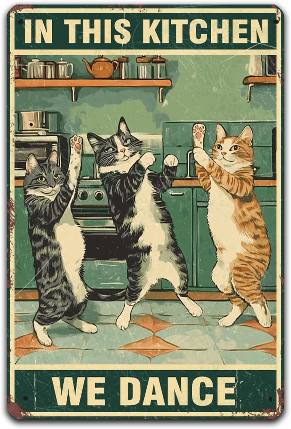 Vintage Metal Tin Sign – 12×8 Inch “We Dance in This Kitchen” Cat Poster, Funny Retro Wall Decor for Coffee Shop, Cafe, Bar, Bedroom, Restaurant
